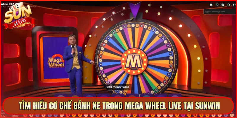 Tìm Hiểu Cơ Chế Bánh Xe Trong Mega Wheel Live Tại Sunwin