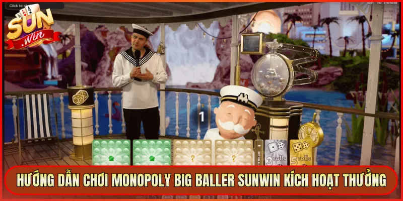 Hướng Dẫn Chơi Monopoly Big Baller Sunwin Kích Hoạt Thưởng