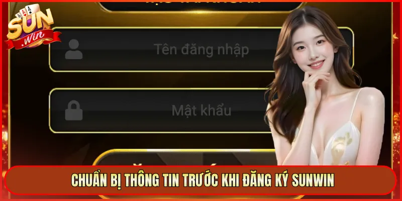 Chuẩn bị thông tin trước khi đăng ký Sunwin