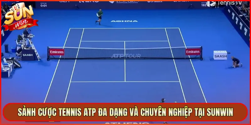 Sảnh Cược Tennis ATP Đa Dạng Và Chuyên Nghiệp Tại Sunwin