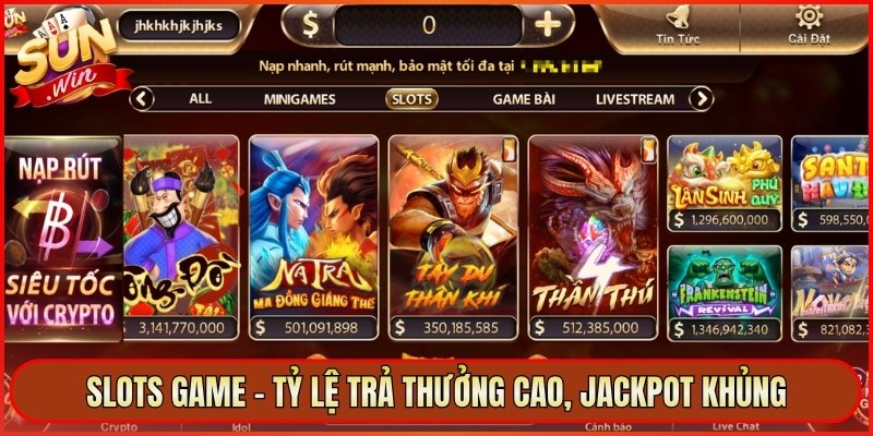 Slots game - Tỷ lệ trả thưởng cao, jackpot khủng
